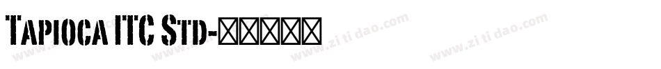 Tapioca ITC Std字体转换